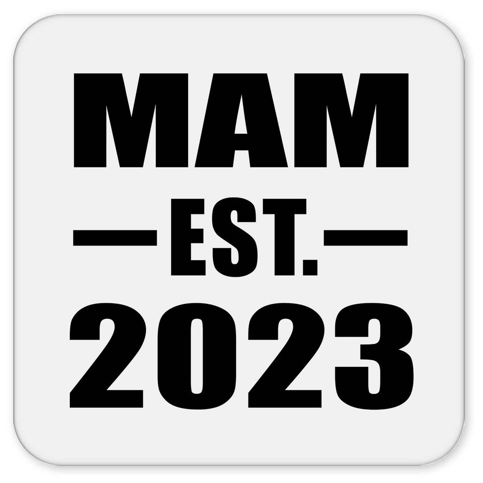 Mam Established EST. 2023 - Drink Coaster