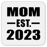 Mom Established EST. 2023 - Drink Coaster