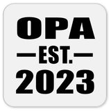 Opa Established EST. 2023 - Drink Coaster