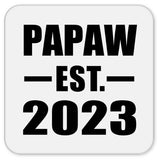 Papaw Established EST. 2023 - Drink Coaster