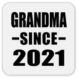 Grandma Since 2021 - Drink Coaster