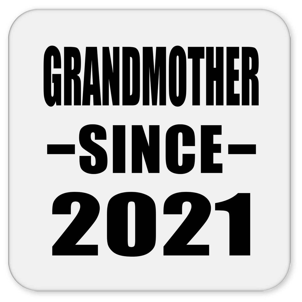 Grandmother Since 2021 - Drink Coaster