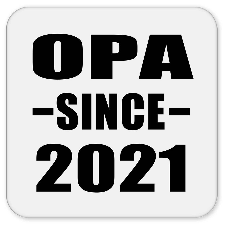 Opa Since 2021 - Drink Coaster