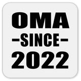 Oma Since 2022 - Drink Coaster