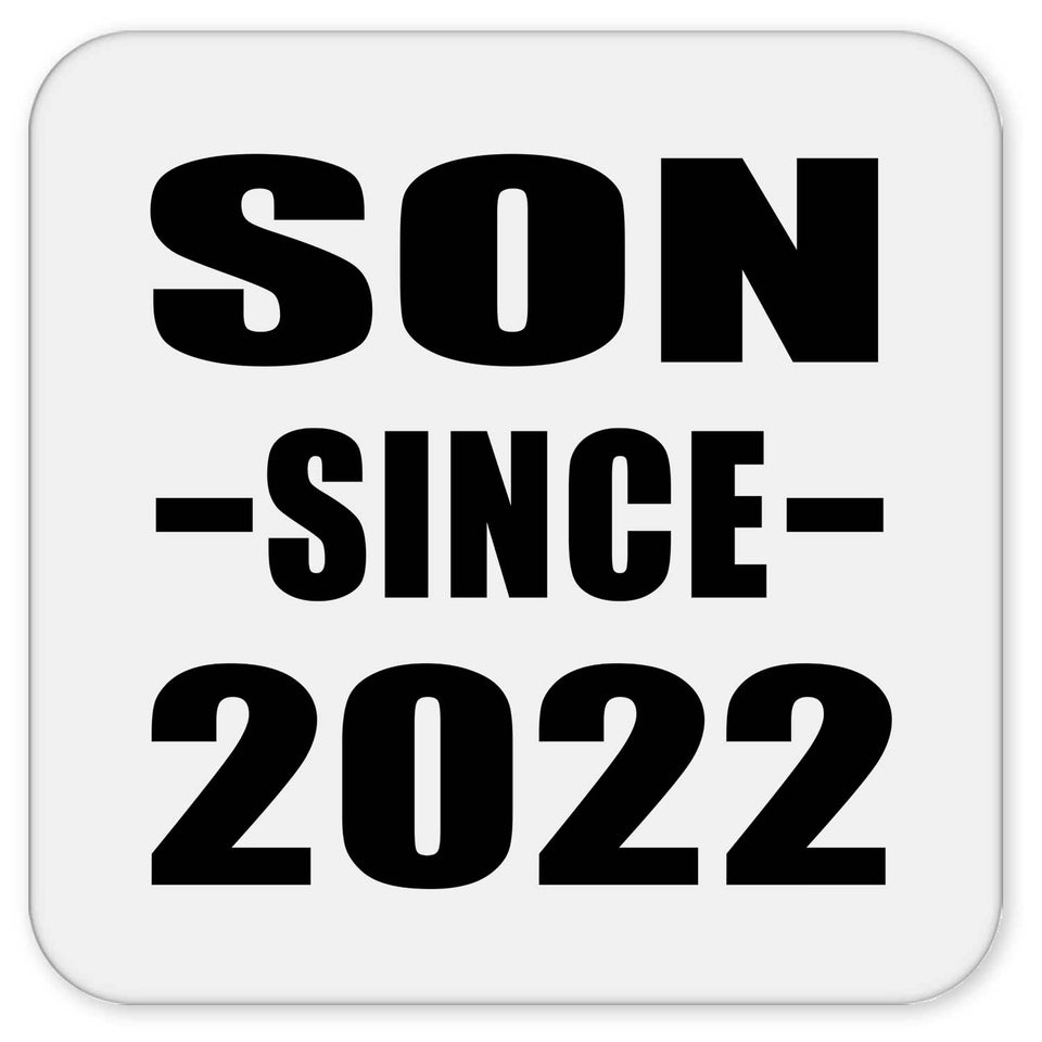Son Since 2022 - Drink Coaster