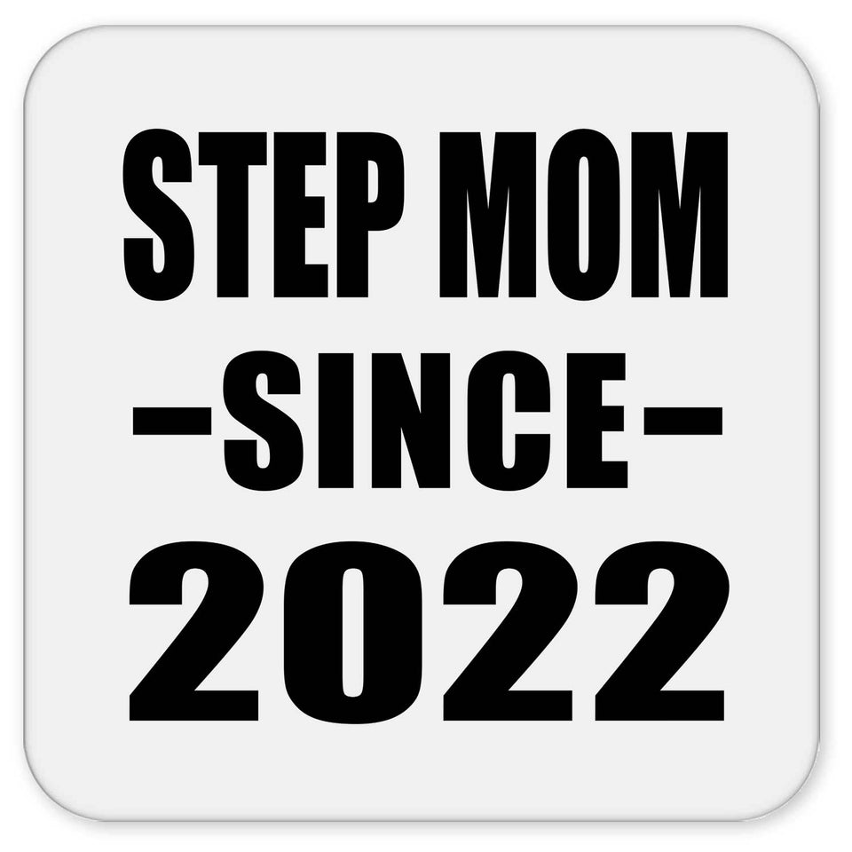 Step Mom Since 2022 - Drink Coaster
