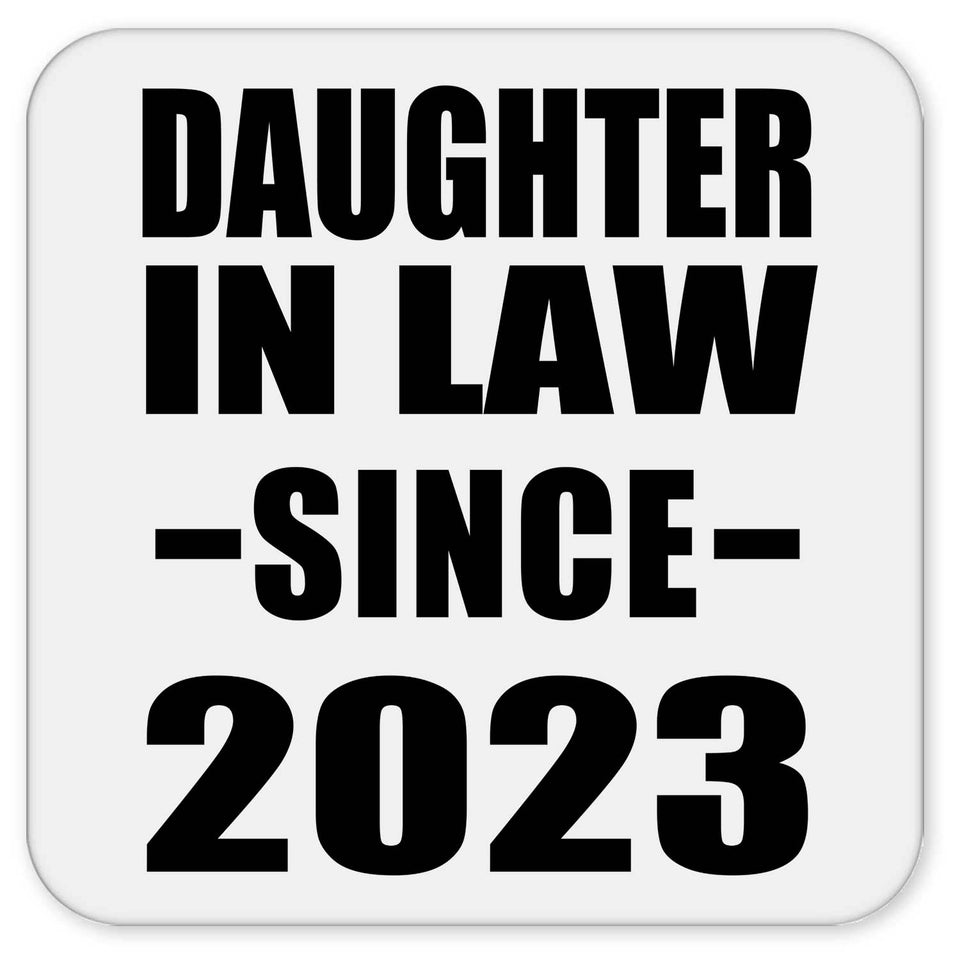 Daughter In Law Since 2023 - Drink Coaster