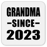 Grandma Since 2023 - Drink Coaster