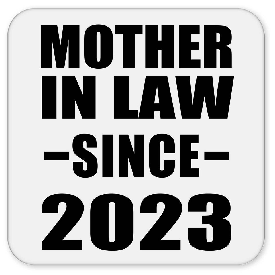 Mother In Law Since 2023 - Drink Coaster
