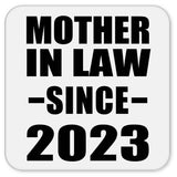 Mother In Law Since 2023 - Drink Coaster