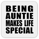 Being Auntie Makes Life Special - Drink Coaster