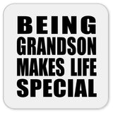 Being Grandson Makes Life Special - Drink Coaster