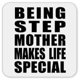 Being Step Mother Makes Life Special - Drink Coaster