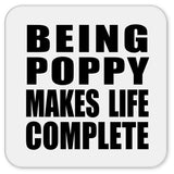 Being Poppy Makes Life Complete - Drink Coaster