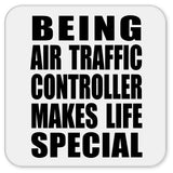 Being Air Traffic Controller Makes Life Special - Drink Coaster