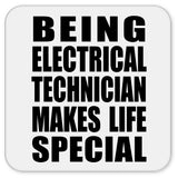 Being Electrical Technician Makes Life Special - Drink Coaster