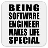 Being Software Engineer Makes Life Special - Drink Coaster