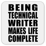 Being Technical Writer Makes Life Complete - Drink Coaster