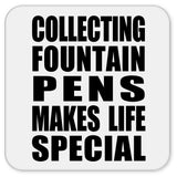 Collecting Fountain Pens Makes Life Special - Drink Coaster