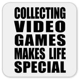 Collecting Video Games Makes Life Special - Drink Coaster
