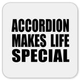 Accordion Makes Life Special - Drink Coaster
