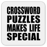 Crossword Puzzles Makes Life Special - Drink Coaster