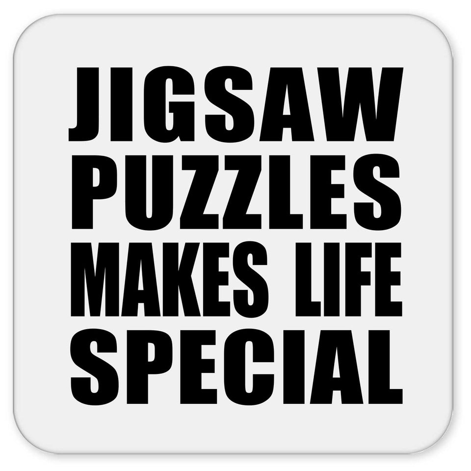 Jigsaw Puzzles Makes Life Special - Drink Coaster
