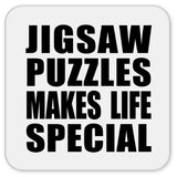 Jigsaw Puzzles Makes Life Special - Drink Coaster