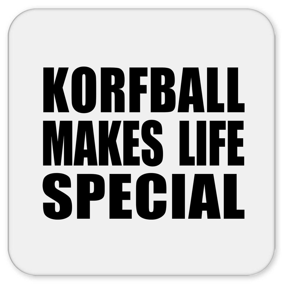 Korfball Makes Life Special - Drink Coaster