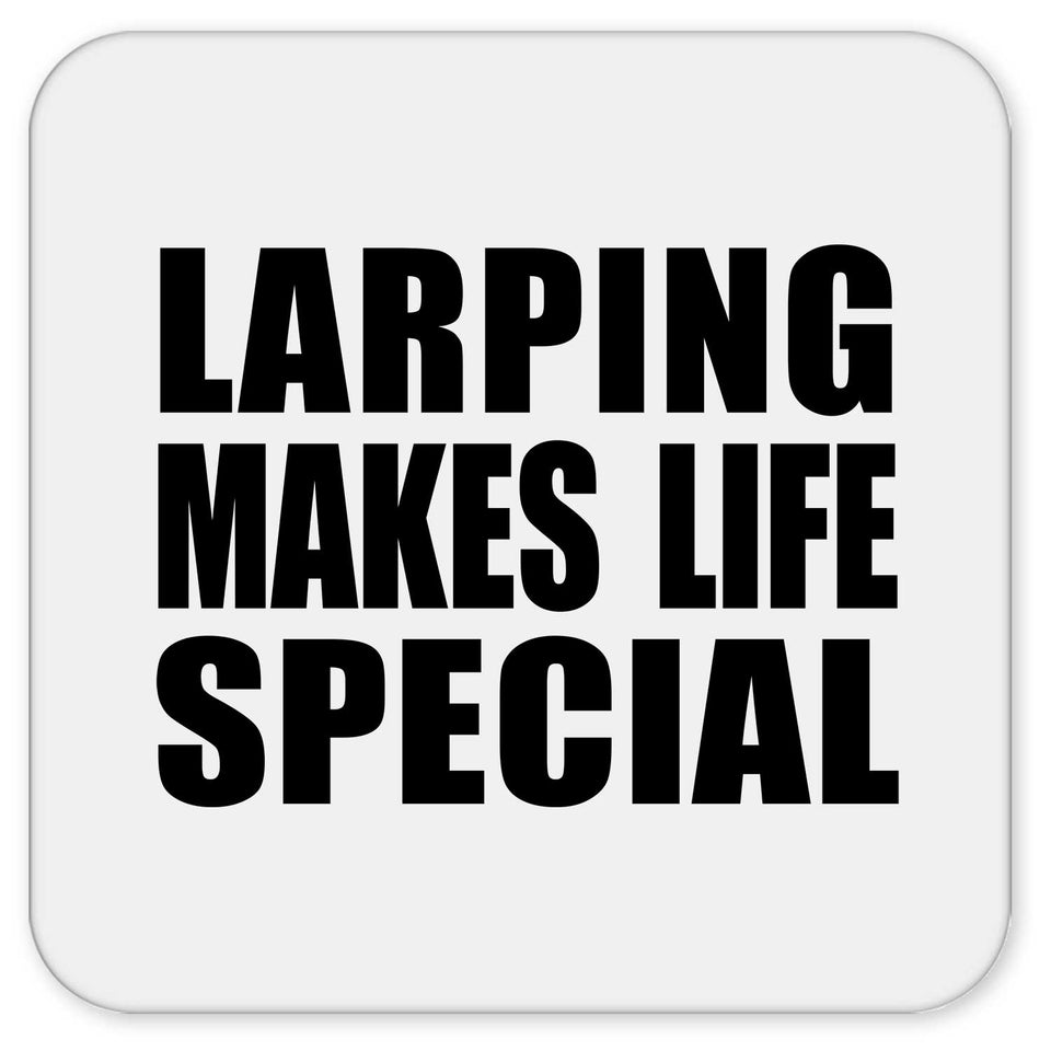 LARPing Makes Life Special - Drink Coaster