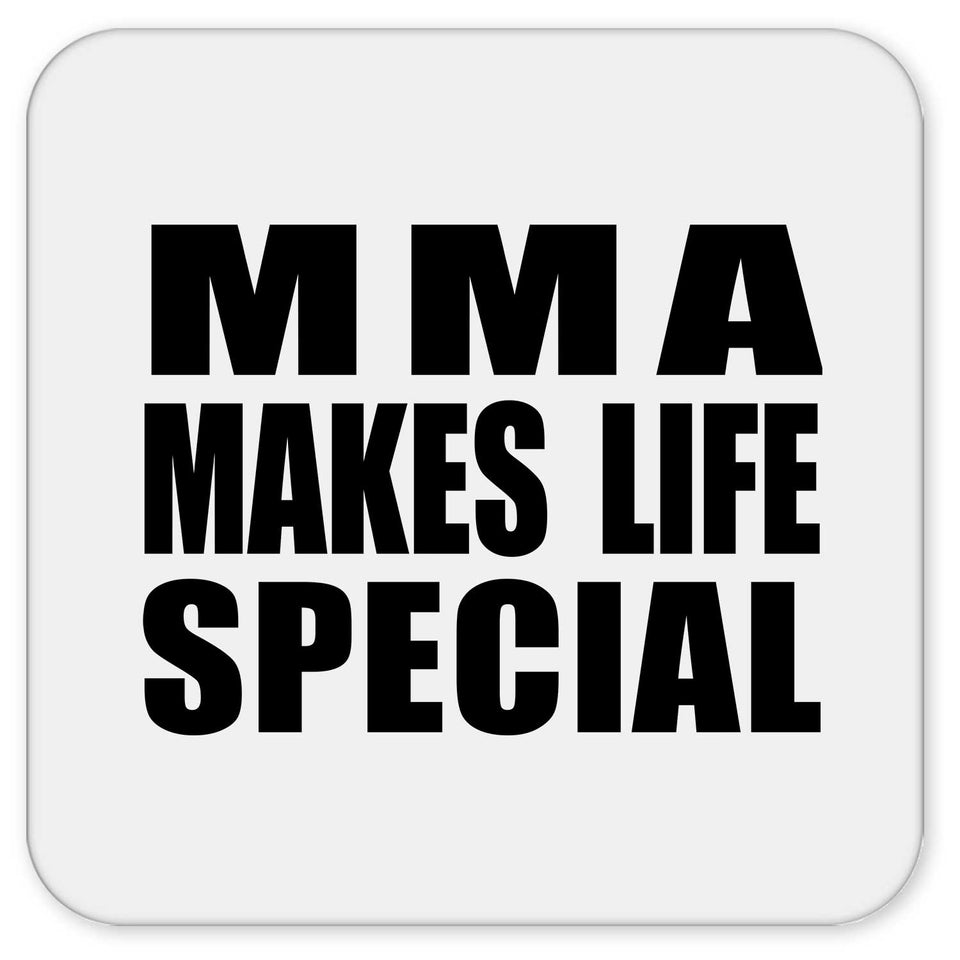 MMA Makes Life Special - Drink Coaster