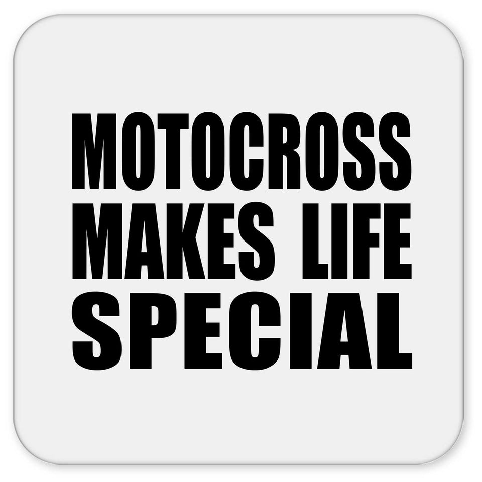 Motocross Makes Life Special - Drink Coaster