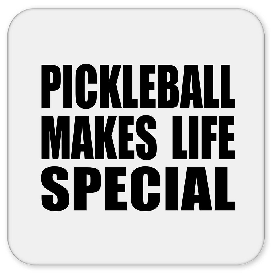 Pickleball Makes Life Special - Drink Coaster