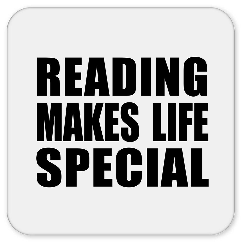 Reading Makes Life Special - Drink Coaster