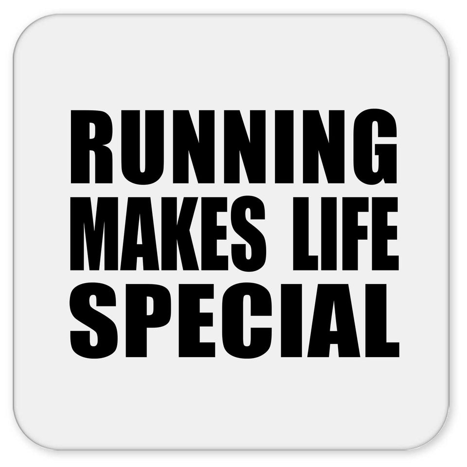 Running Makes Life Special - Drink Coaster