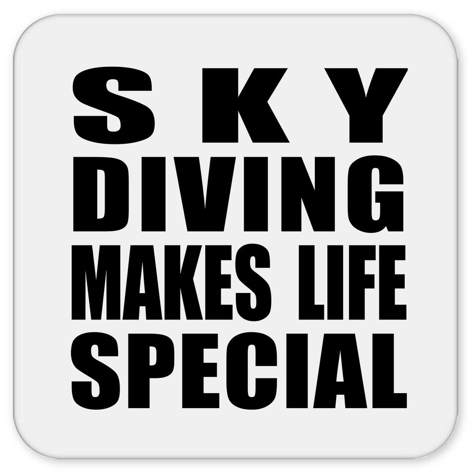 Sky Diving Makes Life Special - Drink Coaster