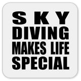 Sky Diving Makes Life Special - Drink Coaster