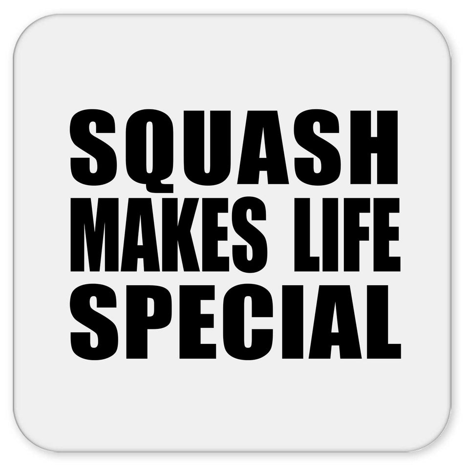 Squash Makes Life Special - Drink Coaster
