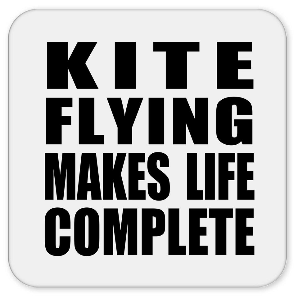 Kite Flying Makes Life Complete - Drink Coaster