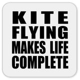 Kite Flying Makes Life Complete - Drink Coaster
