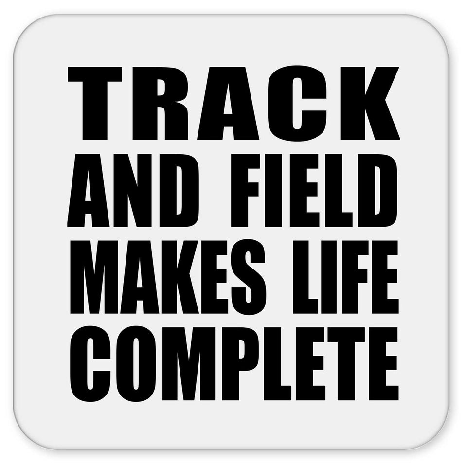 Track And Field Makes Life Complete - Drink Coaster
