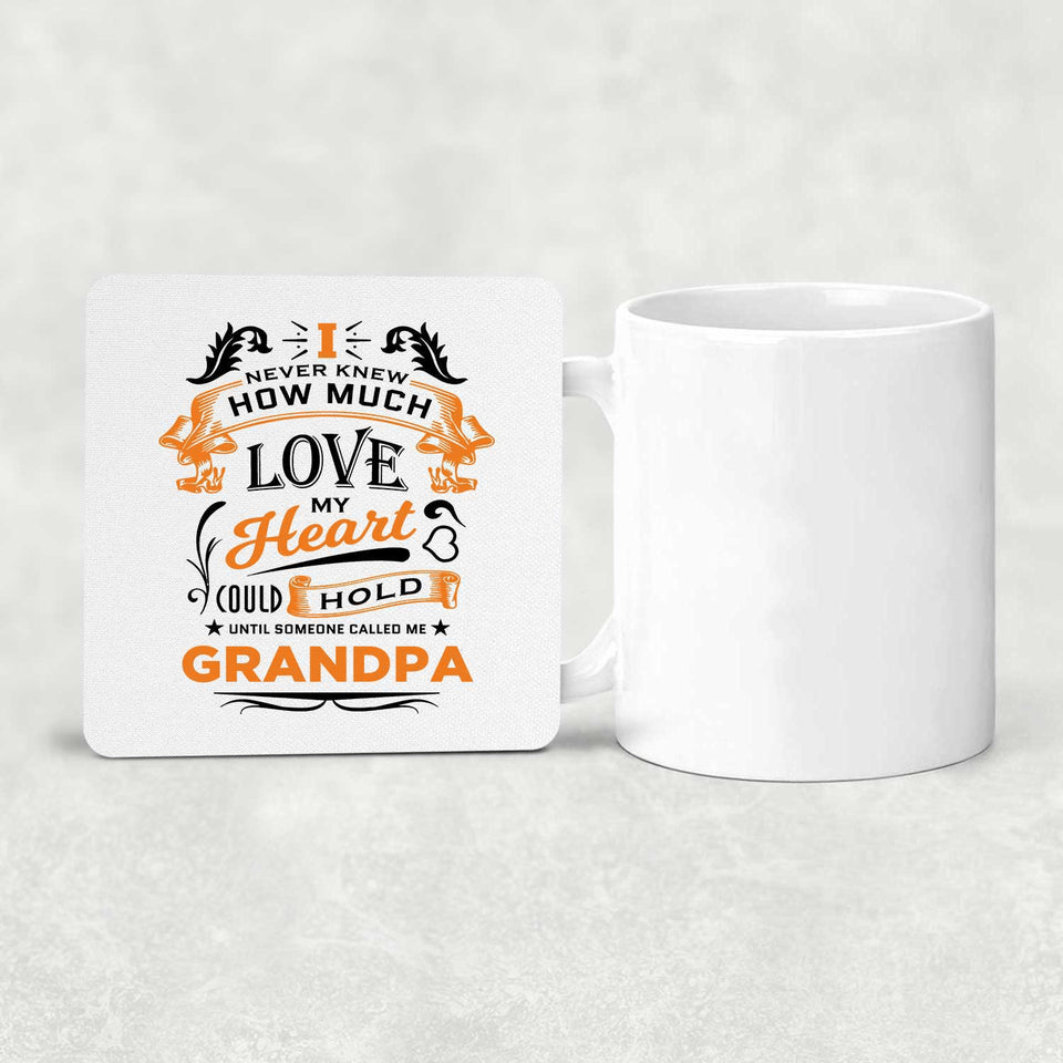How Much Love Could Hold Until Called Me Grandpa - Drink Coaster