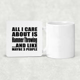 All I Care About Is Hammer Throwing - Drink Coaster