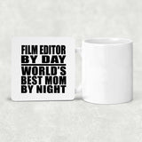 Film Editor By Day World's Best Mom By Night - Drink Coaster