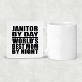Janitor By Day World's Best Mom By Night - Drink Coaster