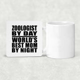 Zoologist By Day World's Best Mom By Night - Drink Coaster