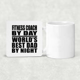 Fitness Coach By Day World's Best Dad By Night - Drink Coaster