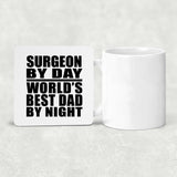 Surgeon By Day World's Best Dad By Night - Drink Coaster