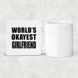 World's Okayest Girlfriend - Drink Coaster