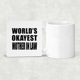 World's Okayest Mother In Law - Drink Coaster